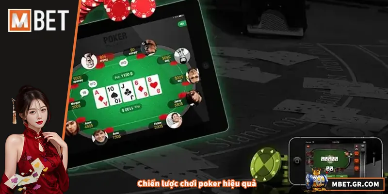 Chiến lược chơi poker hiệu quả