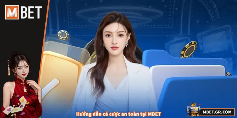 Giấy Phép Hoạt Động MBET - Hướng Dẫn Và Thông Tin Chi Tiết Hướng dẫn cá cược an toàn tại MBET