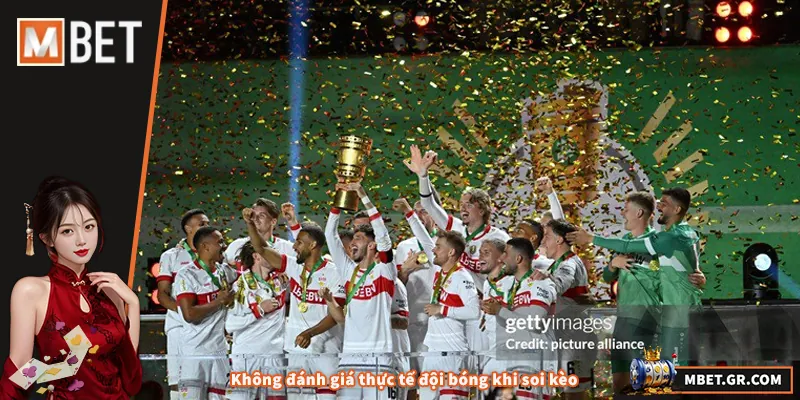 Không đánh giá thực tế đội bóng khi soi kèo