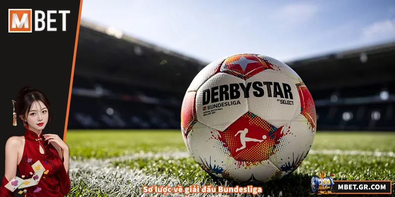 Sơ lược về giải đấu Bundesliga