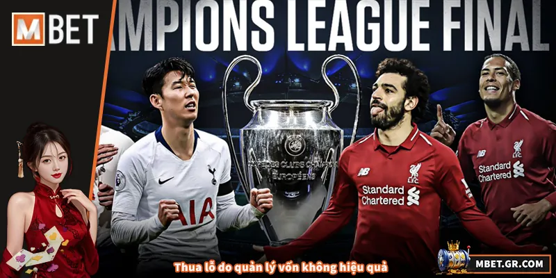 Soi Kèo C1 – Những Sai Lầm Khiến Dự Đoán Thua Lỗ Thua lỗ do quản lý vốn không hiệu quả