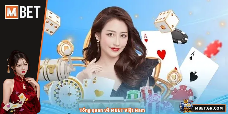 Đăng Ký MBET - Hướng Dẫn Chi Tiết Cho Người Chơi Việt Tổng quan về MBET Việt Nam