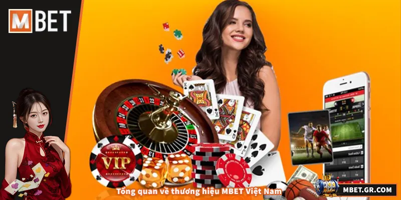 Tổng quan về thương hiệu MBET Việt Nam